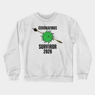 Virus Health Pandemic surviror 2020 Crewneck Sweatshirt